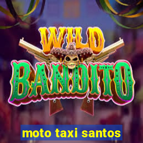 moto taxi santos